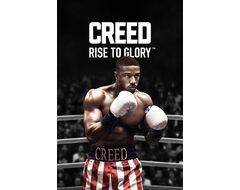 Creed: Rise to Glory™