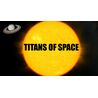 Titans of space